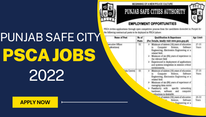 Punjab Safe City Authority: PSCA Jobs for 2022