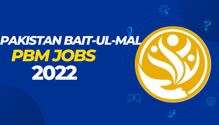 PBM Jobs 2022 Pakistan Bait-ul-Mal Latest Advertisement