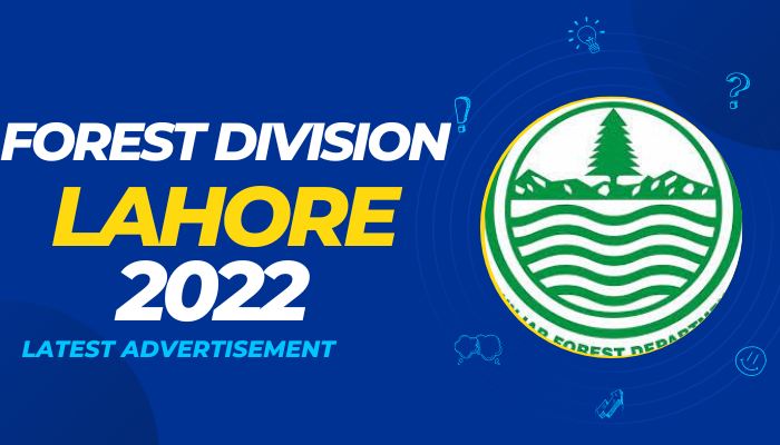 Forest Division Lahore Jobs 2022 Latest Advertisement