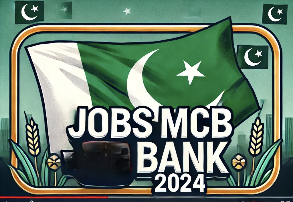 Apply For Jobs MCB Bank Pakistan 2024